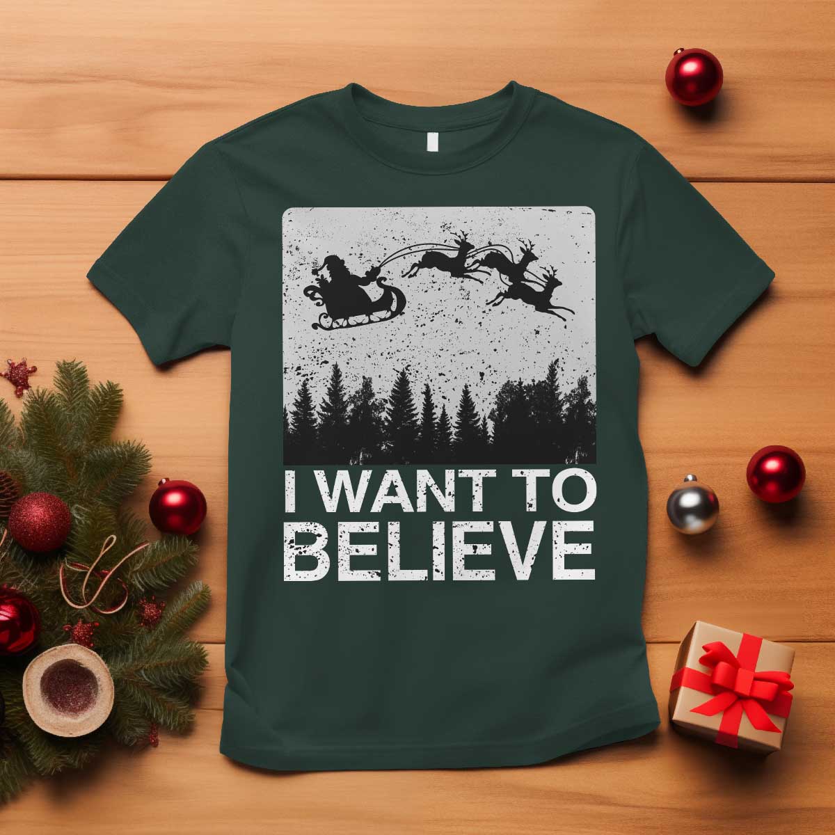 Funny Christmas Santa T Shirt I Want To Believe Sleigh With Reindeers TS11 Dark Forest Green Print Your Wear