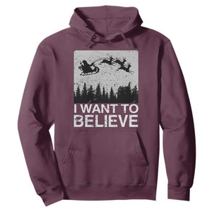 Funny Christmas Santa Hoodie I Want To Believe Sleigh With Reindeers TS11 Maroon Print Your Wear
