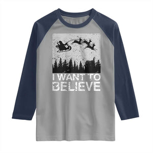 Funny Christmas Santa Raglan Shirt I Want To Believe Sleigh With Reindeers TS11 Sport Gray Navy Print Your Wear