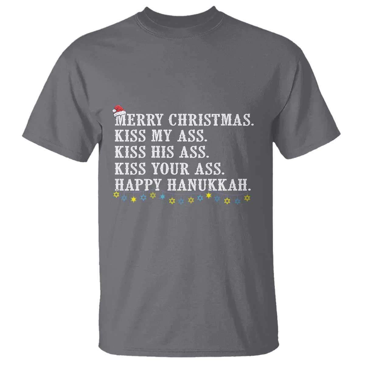 Funny Merry Christmas Kiss My His Your Ass Happy Hanukkah T Shirt TS11 Charcoal Print Your Wear