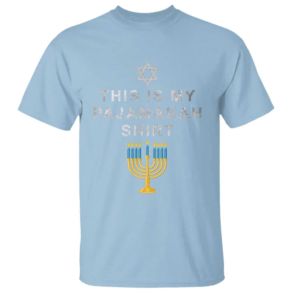 Hanukkah T Shirt This Is My Pajamakah Shirt Chanukah Jewish Menorah TS11 Light Blue Print Your Wear