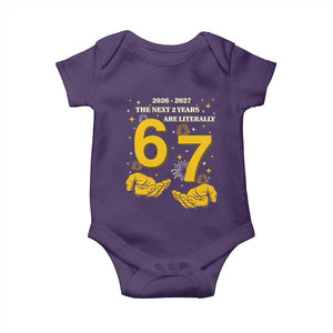Funny 67 New Year Baby Onesie The Next Two Years Are Literally 2026 And 2027 Fireworks TS11 Purple Print Your Wear