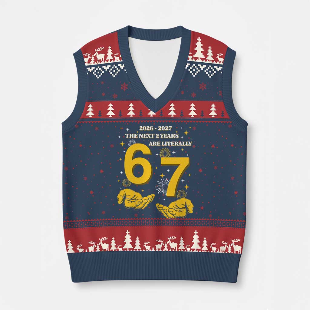 Funny 67 New Year V-Neck Knit Sweater Vest The Next Two Years Are Literally 2026 And 2027 Fireworks TS11 Navy Red Print Your Wear