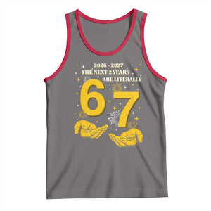 Funny 67 New Year Tank Top The Next Two Years Are Literally 2026 And 2027 Fireworks TS11 Deep Heather Red Print Your Wear