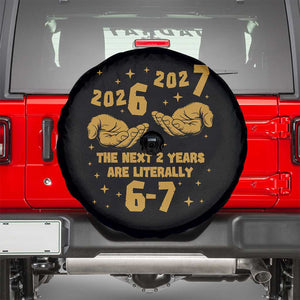 Funny 67 New Year Spare Tire Cover The Next Two Years Are Literally 2026 And 2027 Hand Gesture TS11 Black Print Your Wear