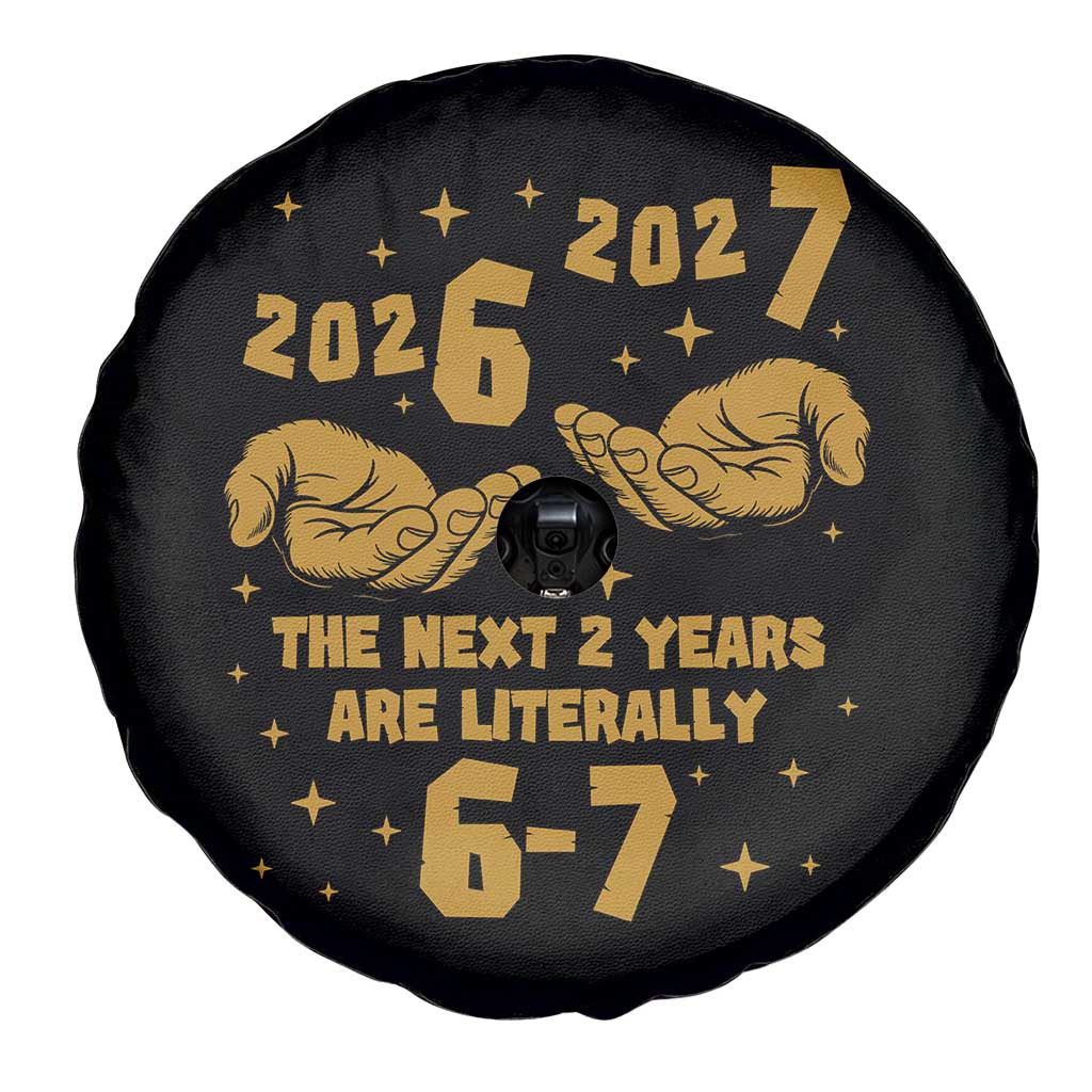 Funny 67 New Year Spare Tire Cover The Next Two Years Are Literally 2026 And 2027 Hand Gesture TS11 Print Your Wear