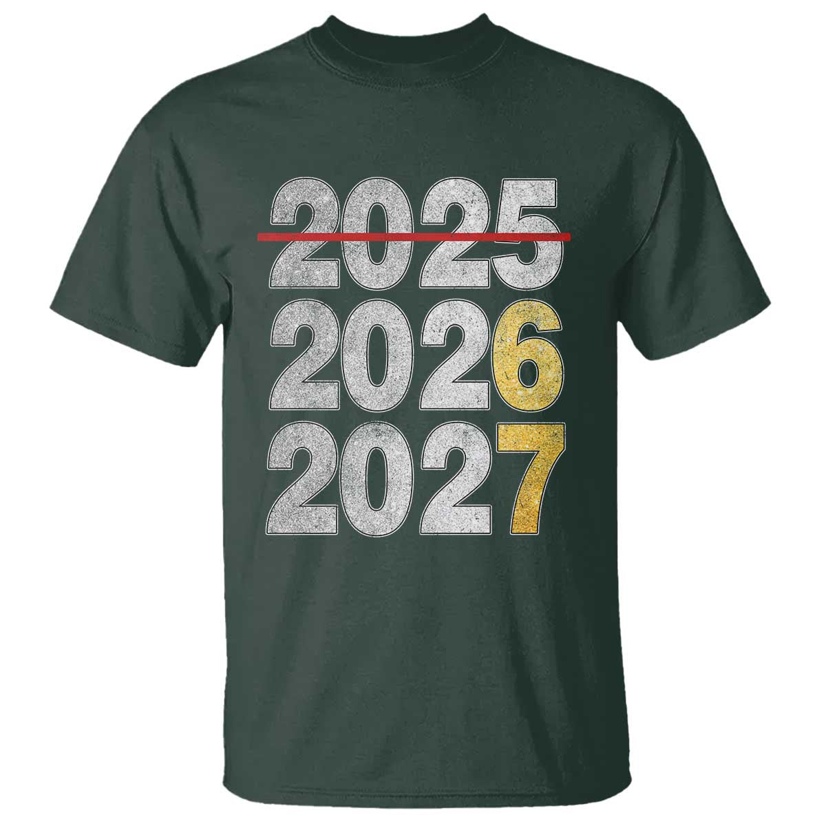 Funny 67 New Year T Shirt Happy New Year 2026 2027 Six Seven Meme Faux Glitter Effect Printed TS11 Dark Forest Green Print Your Wear