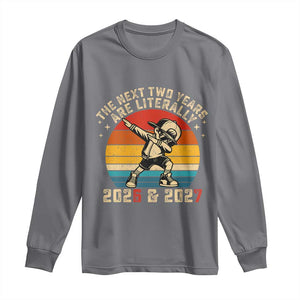 Funny Six Seven 67 New Year Long Sleeve Shirt The Next Two Years Are Literally 2026 And 2027 TS11 Charcoal Print Your Wear