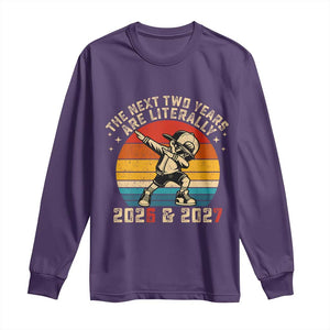 Funny Six Seven 67 New Year Long Sleeve Shirt The Next Two Years Are Literally 2026 And 2027 TS11 Purple Print Your Wear