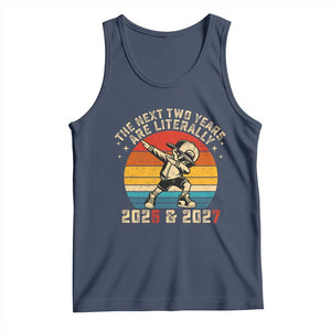 Funny Six Seven 67 New Year Tank Top The Next Two Years Are Literally 2026 And 2027 TS11 Navy Print Your Wear