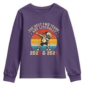 Funny Six Seven 67 New Year Youth Sweatshirt The Next Two Years Are Literally 2026 And 2027 TS11 Purple Print Your Wear