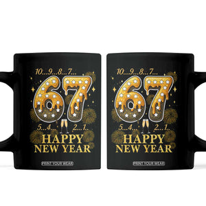 Funny 67 New Years Eve Coffee Mug Countdown New Year Party 2026 Six Seven Meme TS11 Black Print Your Wear