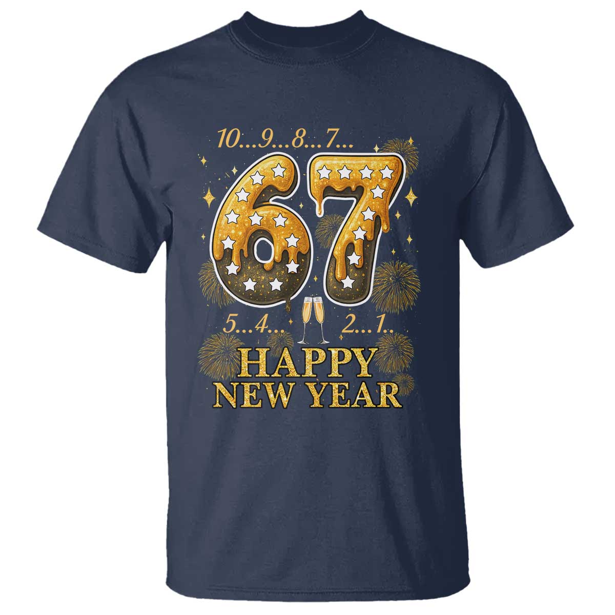 Funny 67 New Years Eve T Shirt Countdown New Year Party 2026 Six Seven Meme TS11 Navy Print Your Wear