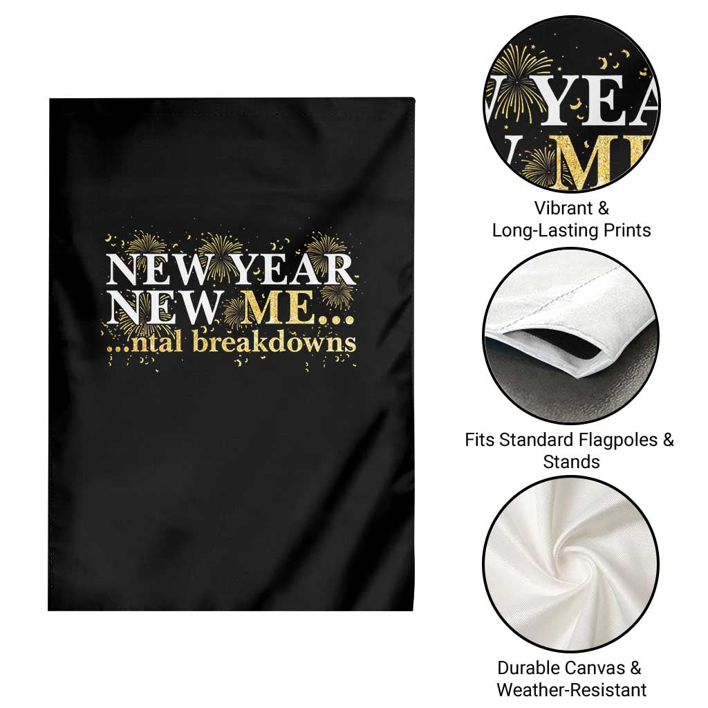 New Year New Me Mental Breakdowns Garden Flag Funny New Year Party Fireworks TS11 Print Your Wear