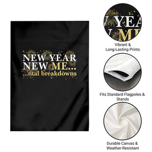New Year New Me Mental Breakdowns Garden Flag Funny New Year Party Fireworks TS11 Print Your Wear