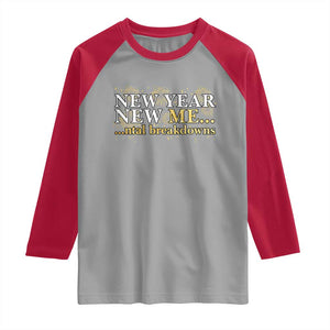 New Year New Me Mental Breakdowns Raglan Shirt Funny New Year Party Fireworks TS11 Sport Gray Red Print Your Wear