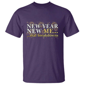 New Year New Me Mental Breakdowns T Shirt Funny New Year Party Fireworks TS11 Purple Print Your Wear