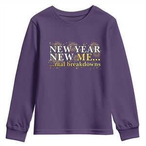 New Year New Me Mental Breakdowns Youth Sweatshirt Funny New Year Party Fireworks TS11 Purple Print Your Wear