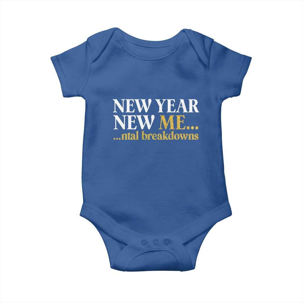 New Year New Me Mental Breakdowns Baby Onesie Funny New Year Party Faux Glitter TS11 Royal Blue Print Your Wear