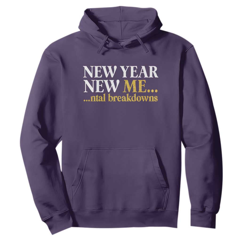 New Year New Me Mental Breakdowns Hoodie Funny New Year Party Faux Glitter TS11 Purple Print Your Wear