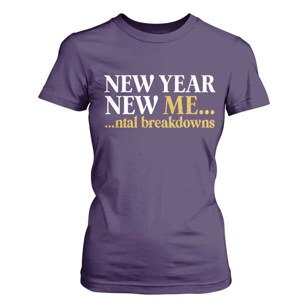 New Year New Me Mental Breakdowns T Shirt For Women Funny New Year Party Faux Glitter TS11 Purple Print Your Wear