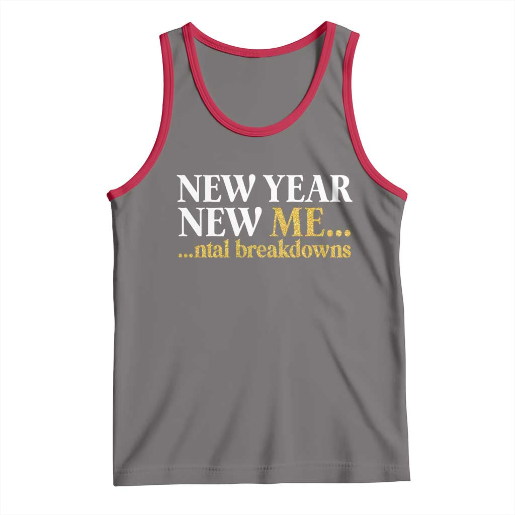 New Year New Me Mental Breakdowns Tank Top Funny New Year Party Faux Glitter TS11 Deep Heather Red Print Your Wear