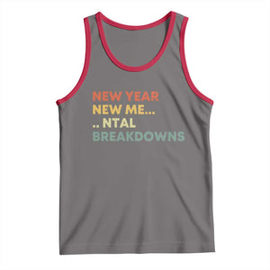 New Year New Me Mental Breakdowns Tank Top Funny New Year Party TS11 Deep Heather Red Print Your Wear