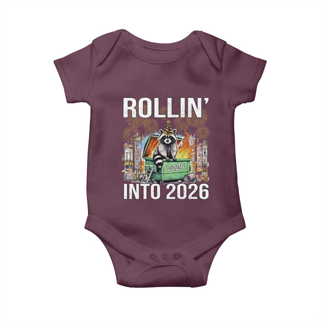 Funny Raccoon Rollin Into 2026 Baby Onesie Happy New Year Dumpster Fire TS11 Maroon Print Your Wear