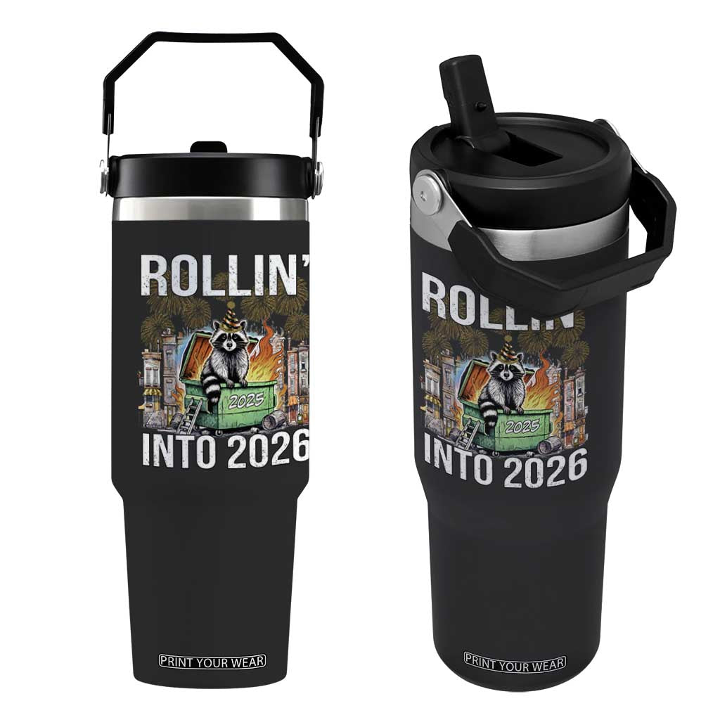 Funny Raccoon Rollin Into 2026 Flip Straw Tumbler Happy New Year Dumpster Fire TS11 One Size: 30 oz Black Print Your Wear