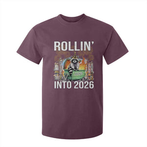 Funny Raccoon Rollin Into 2026 T Shirt For Kid Happy New Year Dumpster Fire TS11 Maroon Print Your Wear