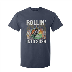 Funny Raccoon Rollin Into 2026 T Shirt For Kid Happy New Year Dumpster Fire TS11 Navy Print Your Wear