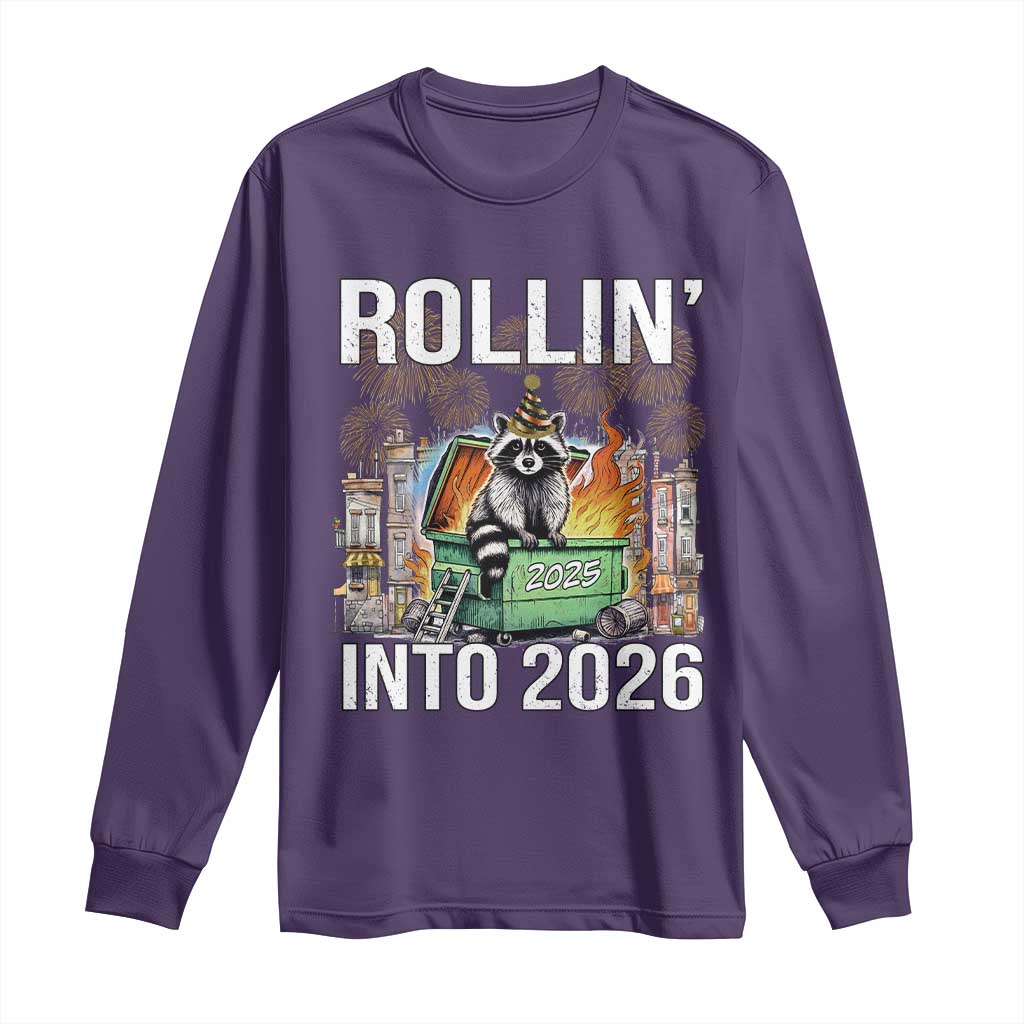 Funny Raccoon Rollin Into 2026 Long Sleeve Shirt Happy New Year Dumpster Fire TS11 Purple Print Your Wear