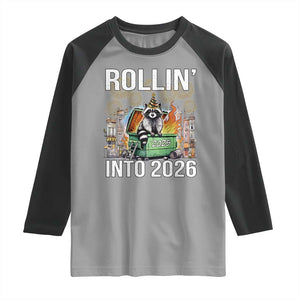 Funny Raccoon Rollin Into 2026 Raglan Shirt Happy New Year Dumpster Fire TS11 Sport Gray Black Print Your Wear