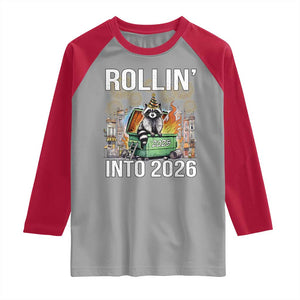 Funny Raccoon Rollin Into 2026 Raglan Shirt Happy New Year Dumpster Fire TS11 Sport Gray Red Print Your Wear