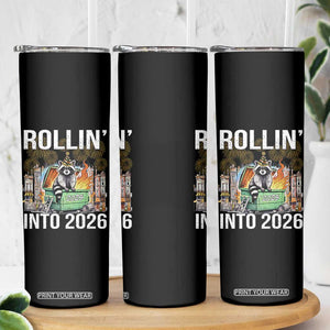 Funny Raccoon Rollin Into 2026 Skinny Tumbler Happy New Year Dumpster Fire TS11 Print Your Wear