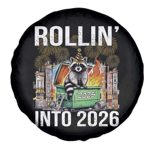 Funny Raccoon Rollin Into 2026 Spare Tire Cover Happy New Year Dumpster Fire TS11 Print Your Wear