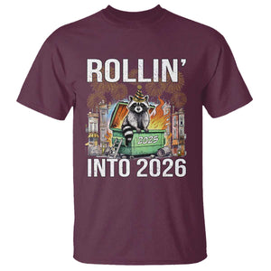 Funny Raccoon Rollin Into 2026 T Shirt Happy New Year Dumpster Fire TS11 Maroon Print Your Wear