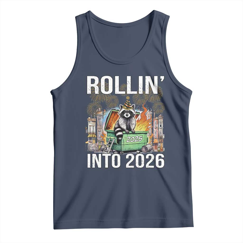 Funny Raccoon Rollin Into 2026 Tank Top Happy New Year Dumpster Fire TS11 Navy Print Your Wear