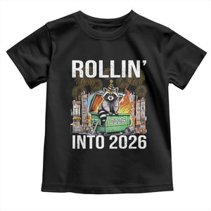 Funny Raccoon Rollin Into 2026 Toddler T Shirt Happy New Year Dumpster Fire TS11 Black Print Your Wear