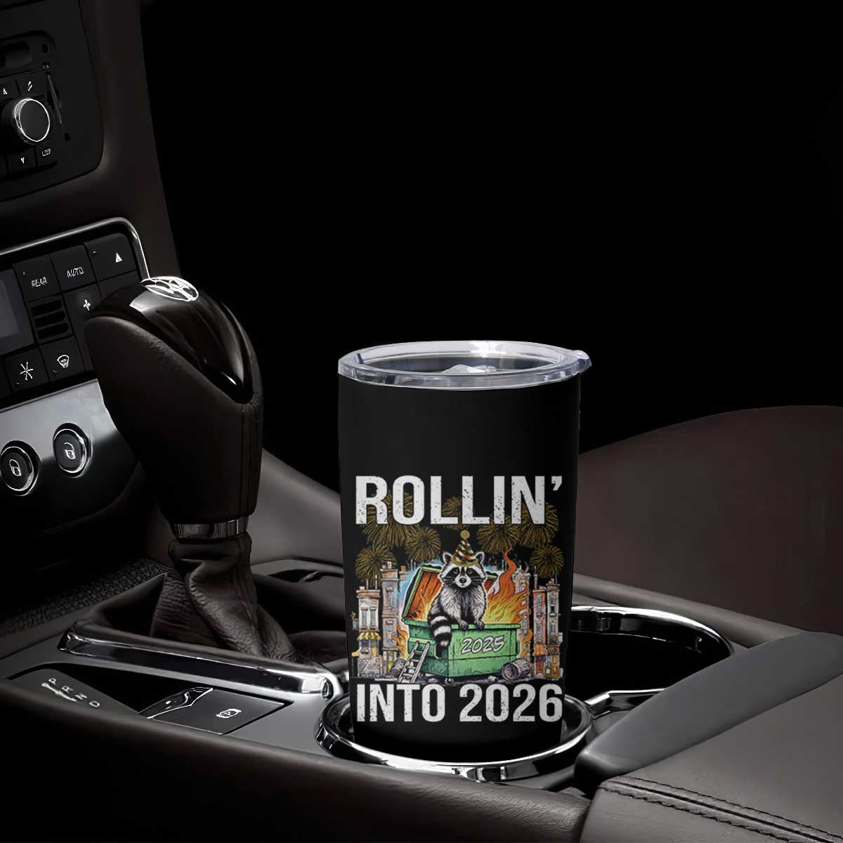Funny Raccoon Rollin Into 2026 Tumbler Cup Happy New Year Dumpster Fire TS11 Print Your Wear