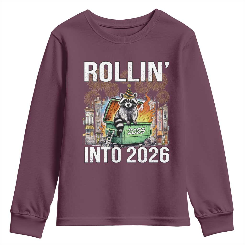 Funny Raccoon Rollin Into 2026 Youth Sweatshirt Happy New Year Dumpster Fire TS11 Maroon Print Your Wear