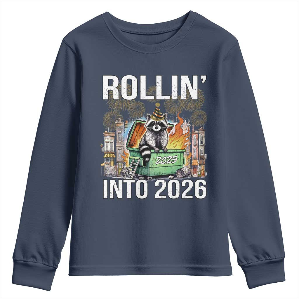 Funny Raccoon Rollin Into 2026 Youth Sweatshirt Happy New Year Dumpster Fire TS11 Navy Print Your Wear