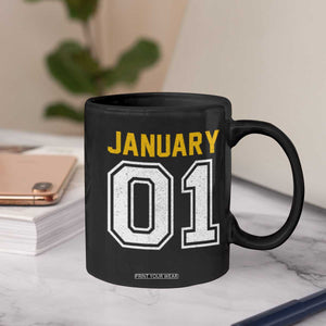 Funny January 01 New Years Eve Party Coffee Mug TS11 Print Your Wear