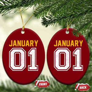Funny January 01 New Years Eve Party Ceramic Ornament TS11 Print Your Wear