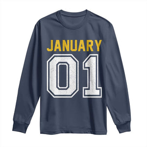 Funny January 01 New Years Eve Party Long Sleeve Shirt TS11 Navy Print Your Wear