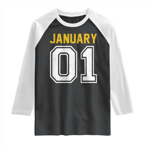 Funny January 01 New Years Eve Party Raglan Shirt TS11 Black White Print Your Wear