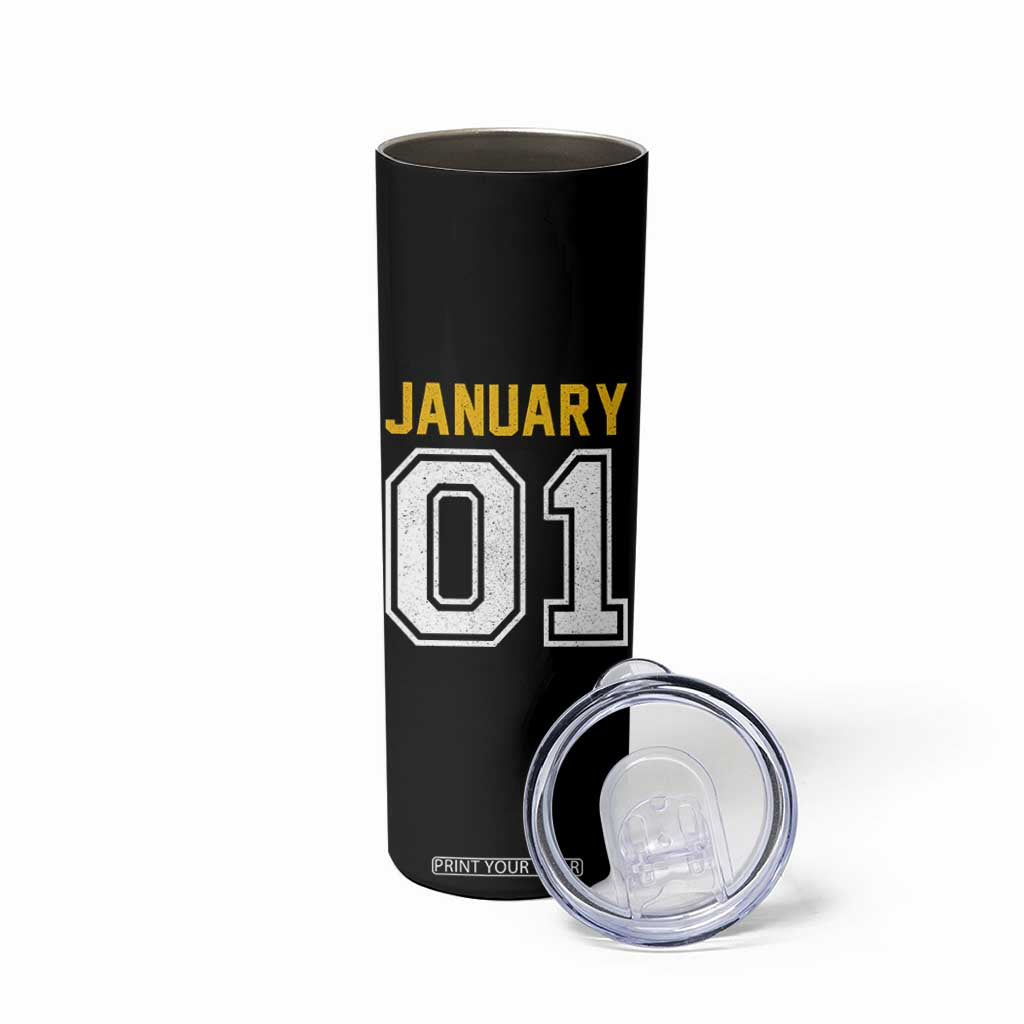 Funny January 01 New Years Eve Party Skinny Tumbler TS11 Print Your Wear