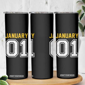 Funny January 01 New Years Eve Party Skinny Tumbler TS11 Print Your Wear