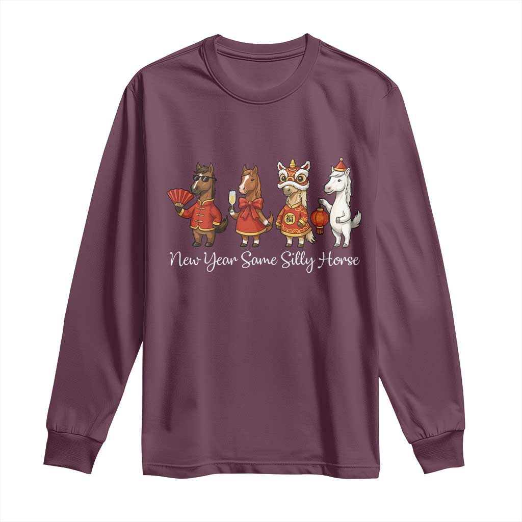 Funny Chinese New Year 2026 Long Sleeve Shirt New Year Same Silly Horse TS11 Maroon Print Your Wear
