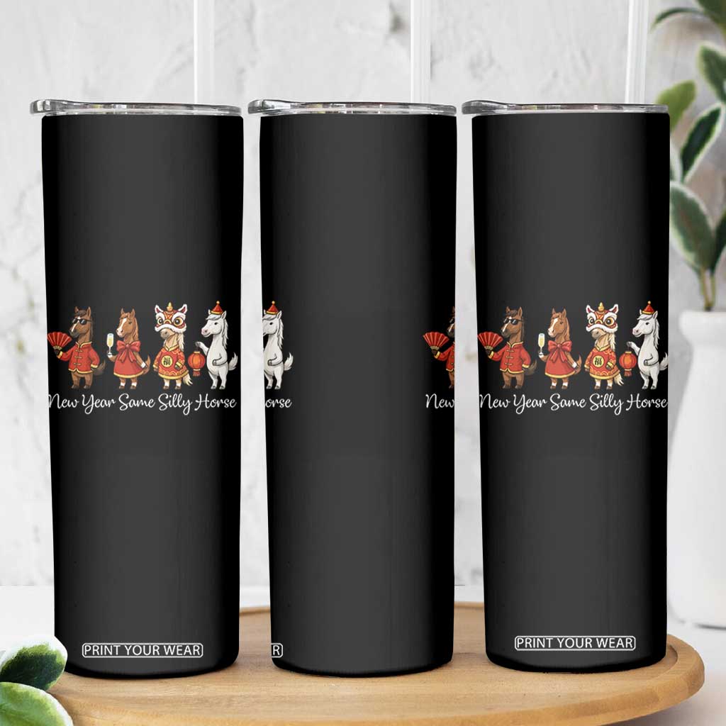 Funny Chinese New Year 2026 Skinny Tumbler New Year Same Silly Horse TS11 Print Your Wear